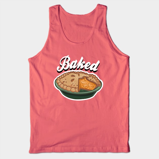 Baked Like Apple Pie Tank Top by InkyMcStapleface